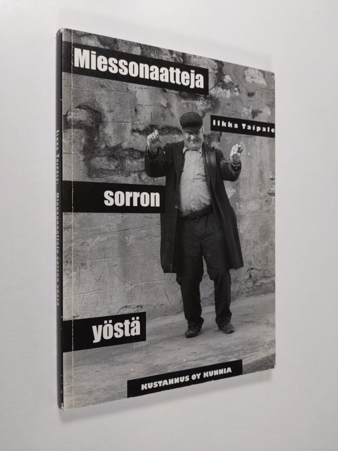 Ilkka Taipale : Miessonaatteja sorron yöstä