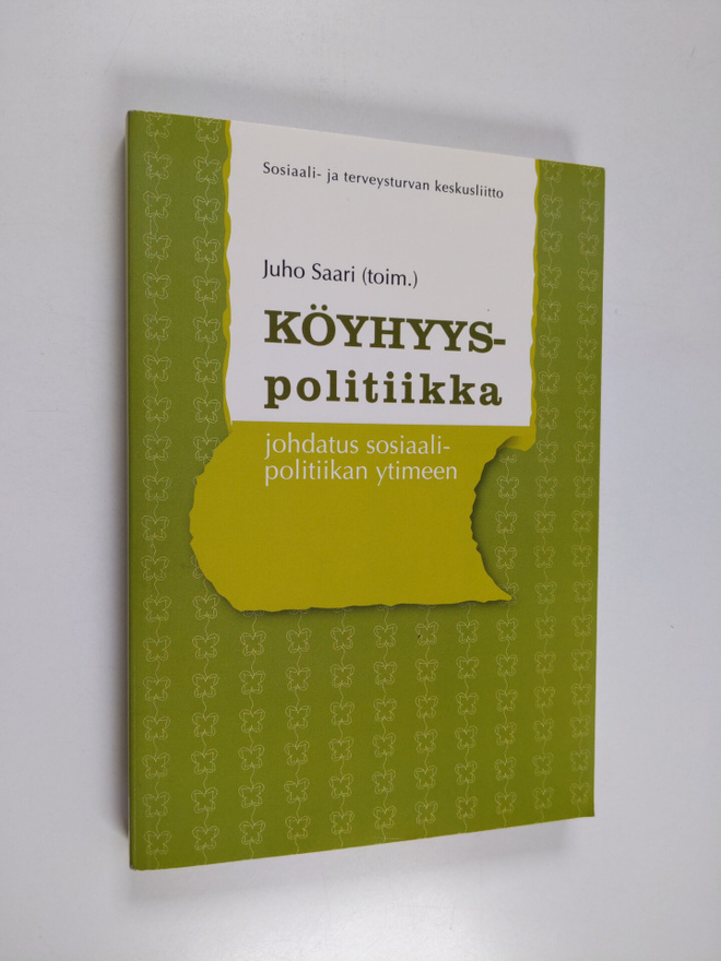 Köyhyyspolitiikka : johdatus sosiaalipolitiikan ytimeen (...