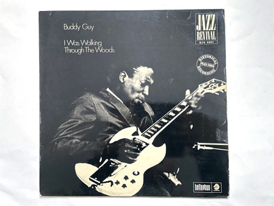 BUDDY GUY, I Was Walking Through The Woods - LP