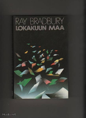 Bradbury, Ray: Lokakuun maa, Kirjayhtymä 1985, yvk., K3 ++