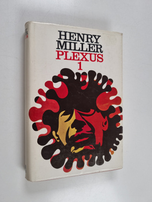 Henry Miller : Plexus 1 : Ruusuinen ristiinnaulitseminen