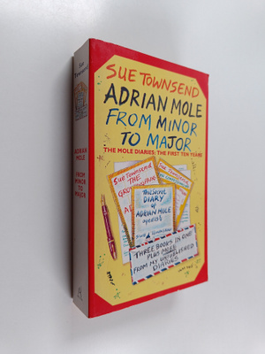 Sue Townsend : Adrian Mole from minor to major : The Mole...