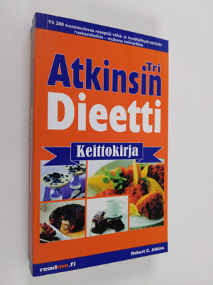 Robert C. Atkins : Tri Atkinsin dieettikeittokirja