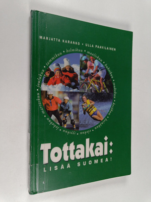 Marjatta Karanko : Tottakai : lisää suomea!