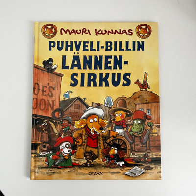 Mauri Kunnas - Puhveli-Billin lännensirkus