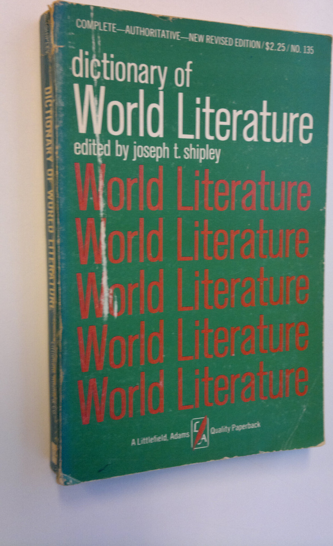 Joseph T. (toim.) Shipley : Dictionary of World Literature