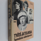 Työtä ja tuloksia : suomalaisia vaikuttajanaisia - pikkukuva 1