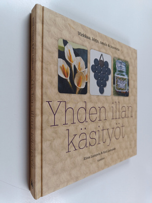 Kati Lampela ym. : Yhden illan käsityöt : virkkaa, kirjo,...