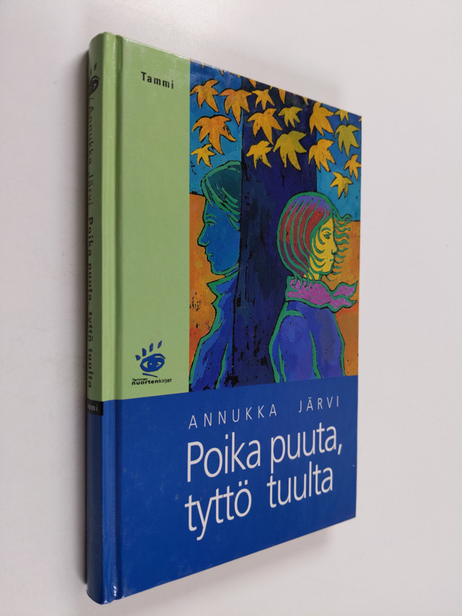Annukka Järvi : Poika puuta, tyttö tuulta