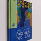 Annukka Järvi : Poika puuta, tyttö tuulta - pikkukuva 1