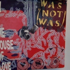 WAS(NOT WAS) : SPY IN THE HOUSE OF LOVE:MAXI-SINGLE CD  1987 - pikkukuva 1