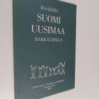 Maailma - Suomi, Uusimaa - rakkaudella : Uudenmaan vihrei... - pikkukuva 1