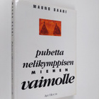 Mauno Saari : Puhetta nelikymppisen miehen vaimolle - pikkukuva 1