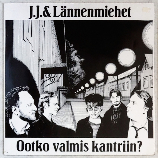 J.J. & LÄNNENMIEHET: Ootko Valmis Kantriin? – LP 1987