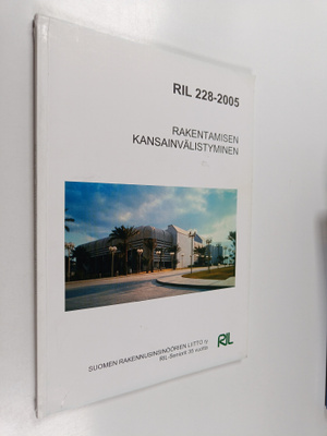 Rakentamisen kansainvälistyminen : RIL-Seniorit 35 vuotta...