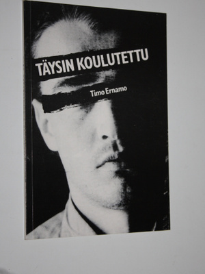 Timo Ernamo : Täysin koulutettu