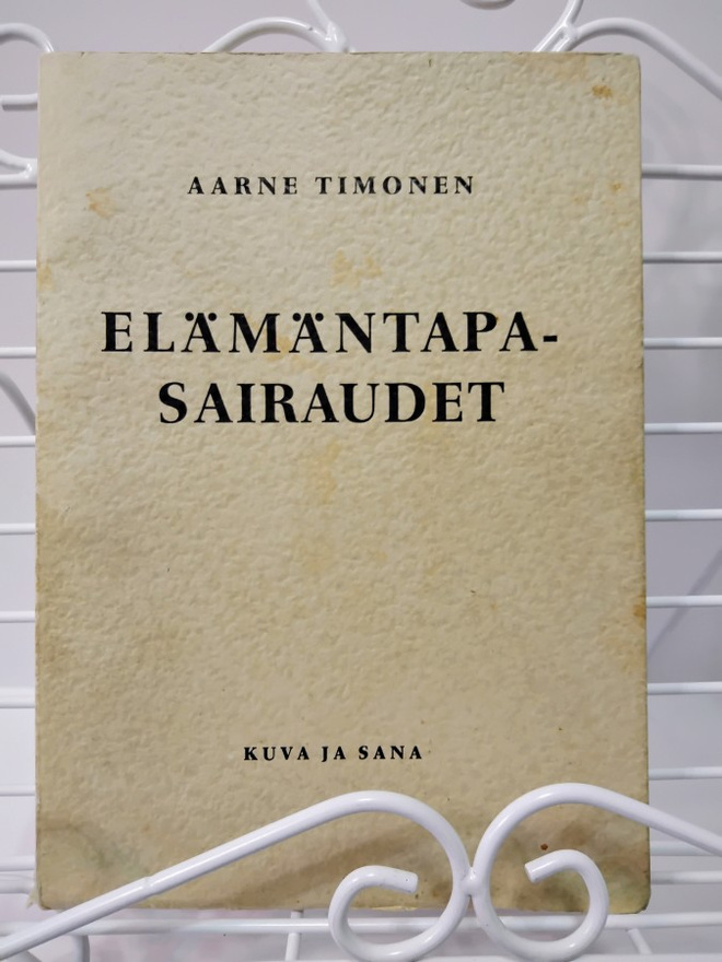 Elämäntapasairaudet, niiden ehkäiseminen ja hoito v.1964