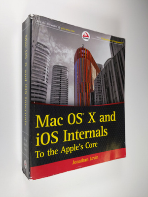 Jonathan Levin : Mac OS X and IOS Internals - To the Appl...