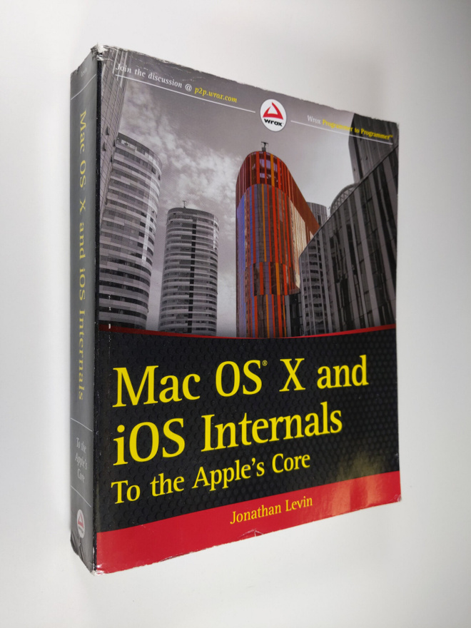 Jonathan Levin : Mac OS X and IOS Internals - To the Appl...