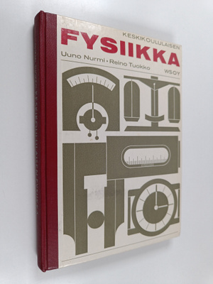 Reino Tuokko ym. : Keskikoululaisen fysiikka