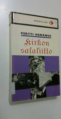 Pertti Hemanus : Kirkon salaliitto