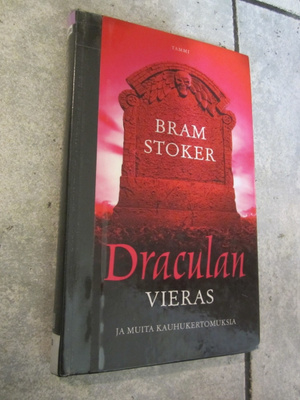 Bram Stoker : Draculan vieras ja muita kauhukertomuksia
