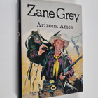 Zane Grey : Arizona Ames - pikkukuva 1