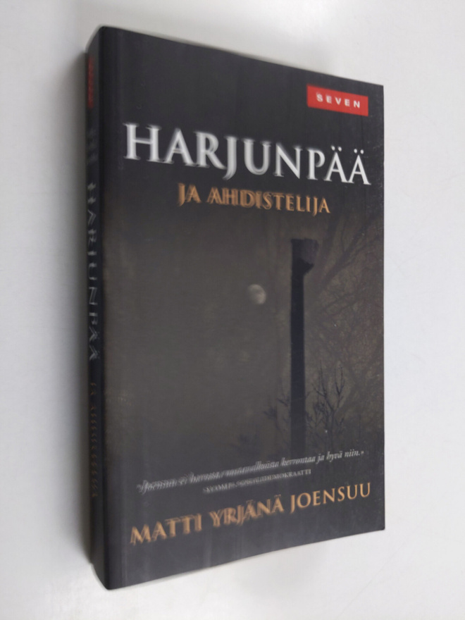 Matti Yrjänä Joensuu : Harjunpää ja ahdistelija