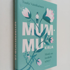 Tuula Vainikainen : Mummukirja : mistä on isoäidit tehty? - pikkukuva 1