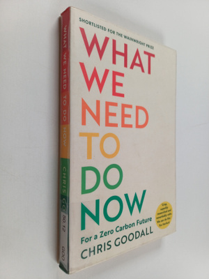 Chris Goodall : What we need to do now : for a zero carbo...