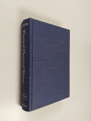 Herbert P. Richter : Practical Electrical Wiring ... Fift...