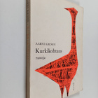 Aarni Krohn : Kurkikohtaus - runoja (signeerattu, tekijän... - pikkukuva 1