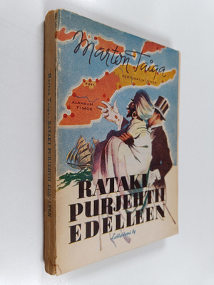 Marton Taiga : Rataki purjehtii edelleen : tarina isänmaa...