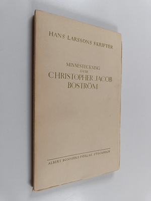 Hans Larsson : Minnesteckning över Christopher Jacob Boström