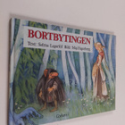 Selma Lagerlöf : Bortbytingen - pikkukuva 1