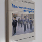 Tuomo Koivisto : Yhteisrintamassa eteenpäin : Postiliiton... - pikkukuva 1