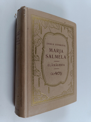 Olivia Jauhiainen : Maria Stenroth (Marja Salmela) : eläm...