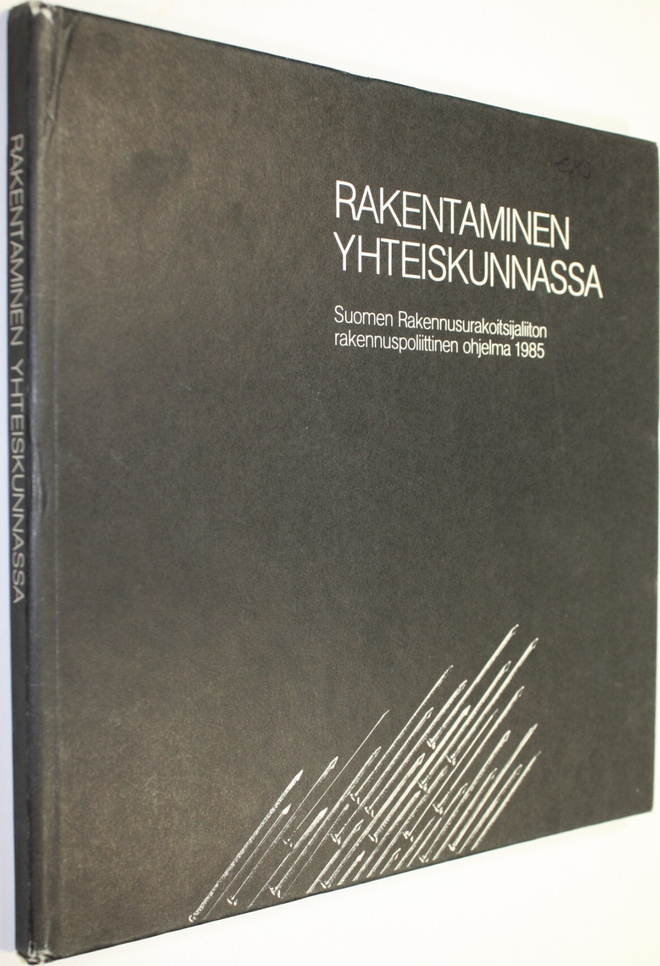 Juha Salmi : Rakentaminen yhteiskunnassa : Suomen rakennu...