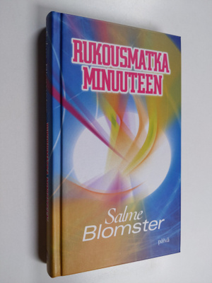 Salme Blomster : Rukousmatka minuuteen