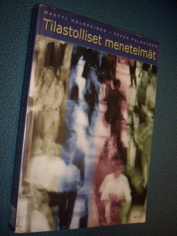 Holopainen, Pulkkinen: TILASTOLLISET MENETELMÄT ( Sis.pk:t )