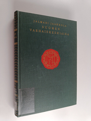 Jalmari Jaakkola : Suomen historia 3 : Suomen varhaiskesk...