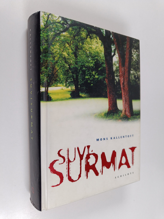 Mons Kallentoft : Suvisurmat : rikosromaani