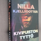 Nilla Kjellsdotter : Kivipuiston tyttö ( 1.p. 2022 ) - pikkukuva 1