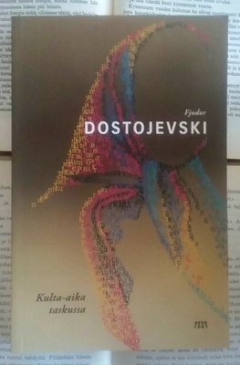 Fjodor Dostojevski - Kulta-aika taskussa (nid.)
