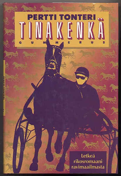 Tonteri, Pentti: Tinakenkä (1. p., sid.+kp.,1990)