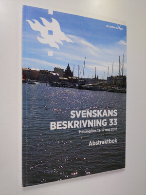 Svenskans beskrivning 33 - Helsingfors 15-17 maj 2013 : a...