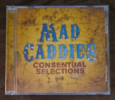 Mad caddies - Consentual selections (cd)