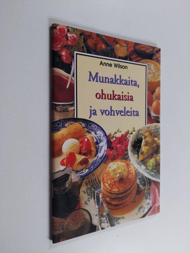 Anne Wilson : Munakkaita, ohukaisia ja vohveleita