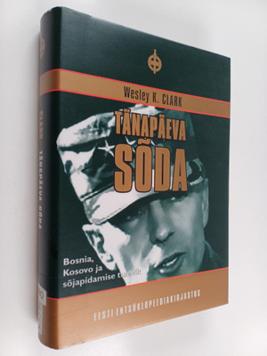 Wesley K. Clark : Tänapäeva soda