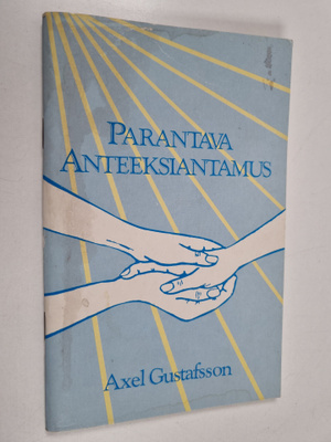 Axel Gustafsson : Parantava anteeksiantamus